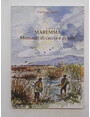 Maremma. Momenti di caccia e di vita.