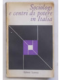 Sociologi e centri di potere in Italia.