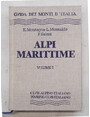 Alpi Marittime. Volume I. Dal Colle di Tenda al Colle Ghiliè.