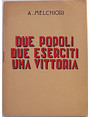 Due popoli due eserciti una vittoria.