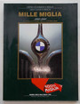Mille Miglia. 1940 - 1990. Il cinquantenario della vittoria BMW. (Numero unico Mille Miglia 1990).