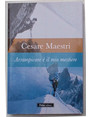 Arrampicare  il mio mestiere.