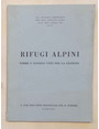 Rifugi alpini. Norme e consigli utili per la gestione.