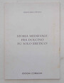 Storia medievale: Fra Dolcino fu solo eretico?