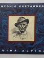 Antonio Castagneri guida alpina.