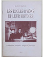 Les coles dHone et leur histoire. Fondations - activits - images et souvenirs.