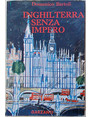 Inghilterra senza impero. La scienza, i costumi, i