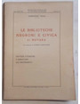 Le biblioteche Negroni e Civica di Novara. Notizie storiche, i donatori, gli incunaboli.