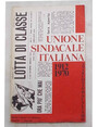 Unione sindacale italiana. 1912-1970. Anarcosindacalismo.
