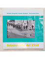 Fotocronache del 1968.