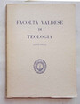 Facoltà Valdese di Teologia. 1855 - 1955.