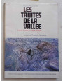 Les truites de la Valle. Itinerari di pesca in Val dAosta.