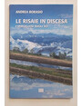 Le risaie in discesa. I vercellesi sugli sci.