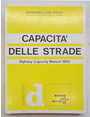 Capacit delle strade. Highway Capacity Manual 1965.