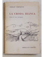 La croda bianca. Storia di una montagna.