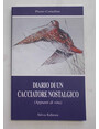 Diario di un cacciatore nostalgico. (Appunti di vita)