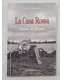 La Casa Rossa. Storie di risaia.