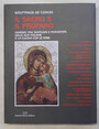 Il sacro e il profano. Viaggio tra santuari e monasteri delle Alpi italiane e la cucina con le erbe.