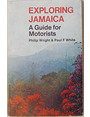 Exploring Jamaica. A guide for motorists.