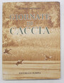 Giornate di caccia.