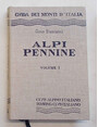 Alpi Pennine. Volume I dal Col du Petit Ferret al Col dOtemma.