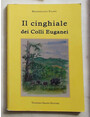 Il cinghiale dei Colli Euganei.