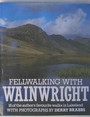 Fellwalking with Wainwright. 18 of the authors favourite walks in Lakeland.