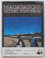 Madagascar. Ultimo Gondwana.