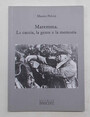 Maremma. La caccia, la gente e la memoria.
