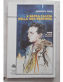 Laltra faccia della mia persona. Storie di vette e di alpinisti.