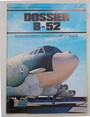Dossier B-52. Bombardamento strategico: mito e realt.