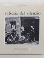 Valsesia del silenzio.