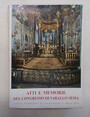 Atti e Memorie del Terzo Congresso Piemontese di Antichit ed Arte. Congresso di Varallo Sesia. Settembre 1960.