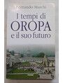 I tempi di Oropa e il suo futuro.