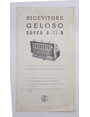 Ricevitore Geloso Super G-77 R. 6 valvole - 4 gamme donda - 8 watt di potenza modulata.