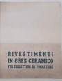 Rivestimenti in Gres Ceramico per collettori di fognature. Societ del Gres - Ing. Sala e C. Milano.