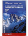 Il meglio degli anni 30. Lalpinismo della Rivista del CAI.
