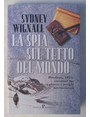 La spia sul tetto del mondo. Himalaya, 1955: avventure tra i ghiacci e intrighi internazionali.