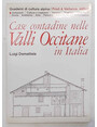 Case contadine nelle Valli Occitane in Italia.