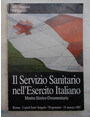 Il Servizio Sanitario nellEsercito italiano. Mostra Storico-Documentaria.