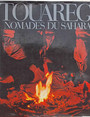 Touareg nomades du Sahara.