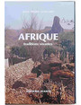 Afrique, traditions vivantes.