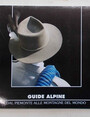 Guide alpine. Dal Piemonte alle montagne del mondo.