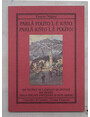 Parl polto l  iusto, parl iusto l  polto. 100 falnce de lanpezan da dagnad. 100 errori nella parlata ampezzana di ogni giorno.