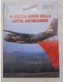Il mezzo aereo nella lotta antincendio.
