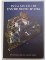 Isola di San Giulio e Sacro Monte dOropa.