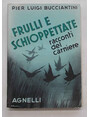 Frulli e schioppettate. Racconti del carniere.