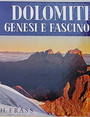 Dolomiti. Genesi e fascino.