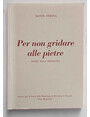 Per non gridare alle pietre. Poesie sulla resistenza.