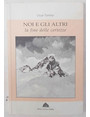 Noi e gli altri la fine delle certezze.